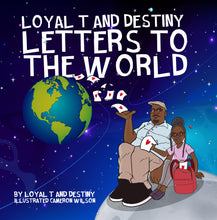 Load image into Gallery viewer, Loyal T and Destiny Letters to the World book